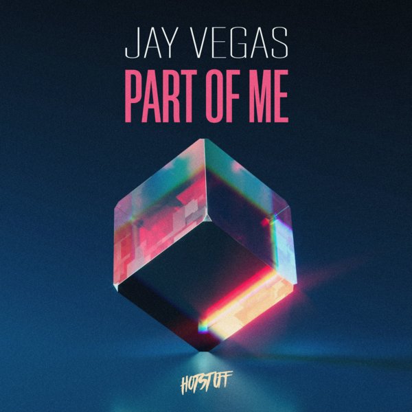 Jay Vegas - Part Of Me [HS119]